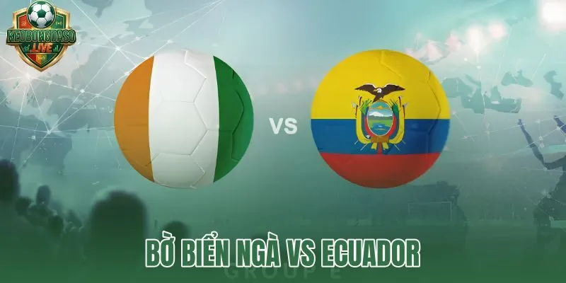 Bờ Biển Ngà vs Ecuador