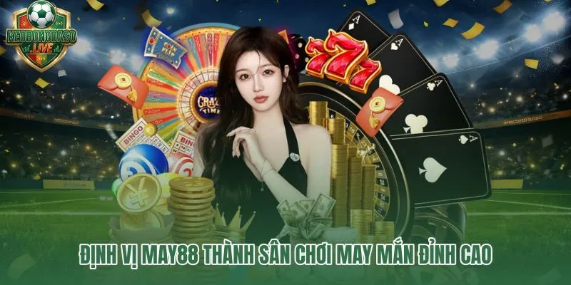 May88 và hành trình cá cược thể thao đa nhóm giải trí