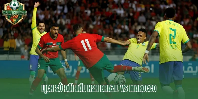 Lịch sử đối đầu Brazil vs Marocco và bước tiến chiến thuật qua từng thời kỳ