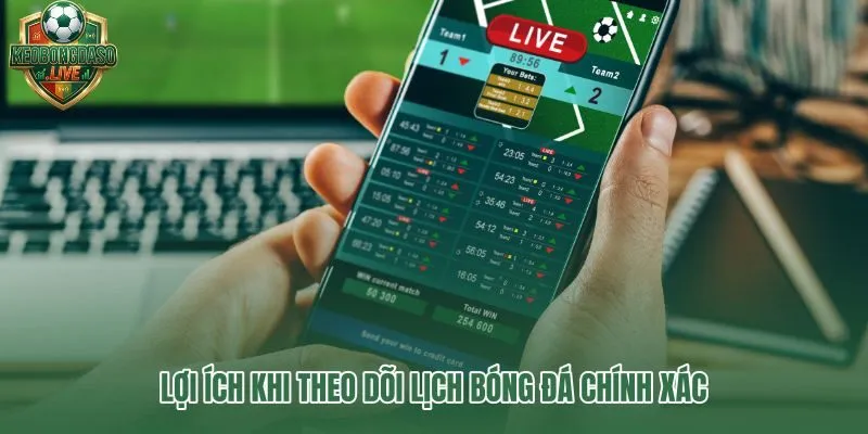 Tầm quan trọng của lịch trình bóng đá chuẩn xác