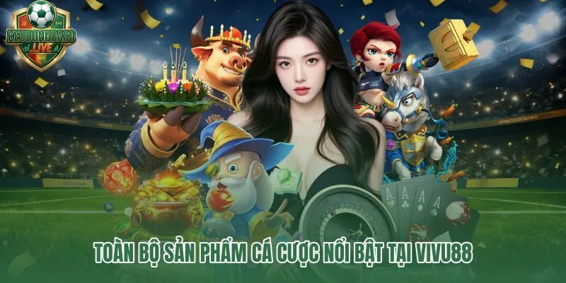 Vivu88 đa dạng sản phẩm từ bóng đá đến sòng bài trực tuyến