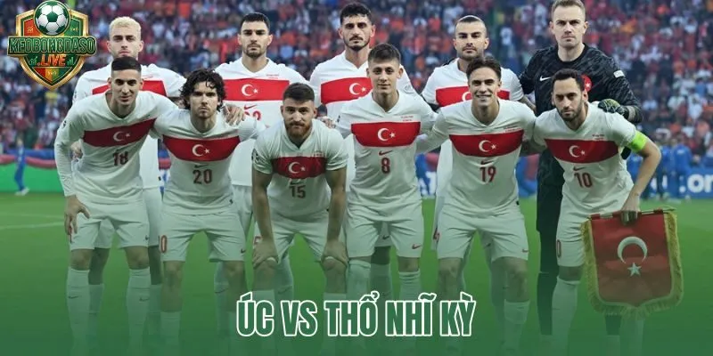 Úc vs Thổ Nhĩ Kỳ